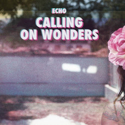 Calling On Wonders
